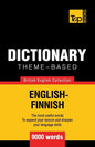 Theme-based dictionary British English-Finnish - 9000 words - Paperback