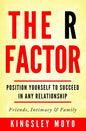 The R Factor: Position Yourself To Succeed In Any Relationship - Paperback