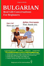 Bulgarian: Real-Life Conversation for Beginners - Paperback