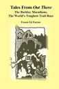 Tales From Out There: The Barkley Marathons, The World's Toughest Trail Race - Paperback