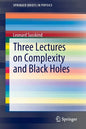 Three Lectures on Complexity and Black Holes - Paperback