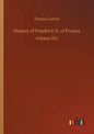 History of Friedrich II. of Prussia - Paperback
