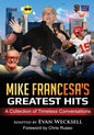 Mike Francesa's Greatest Hits: A Collection of Timeless Conversations Adapted to the Stage - Paperback