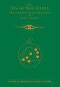 The Divine New Order and the Dawn of the First Stage of Light and Life - Hardcover