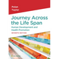 Journey Across the Life Span: Human Development and Health Promotion - Paperback