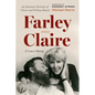 Farley and Claire: A Love Story - Hardcover