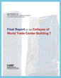 Federal Building and Fire Safety Investigation of the World Trade Center Disaster: Final Report on the Collapse of World Trade Center Building 7 - Paperback