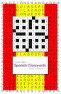 Spanish Crosswords: Level 3, Volume 1 - Paperback