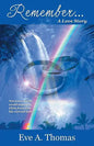 Remember . . .: A Love Story - Paperback