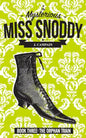 The Mysterious Miss Snoddy: The Orphan Train - Paperback