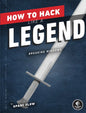 How to Hack Like a Legend: Breaking Windows - Paperback