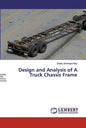 Design and Analysis of A Truck Chassis Frame - Paperback