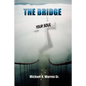 The Bridge: Your Soul - Paperback