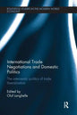 International Trade Negotiations and Domestic Politics: The Intermestic Politics of Trade Liberalization - Paperback