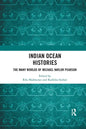 Indian Ocean Histories: The Many Worlds of Michael Naylor Pearson - Paperback
