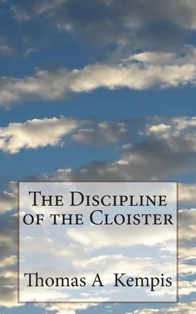 The Discipline of the Cloister - Paperback