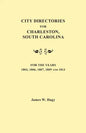 City Directories for Charleston, South Carolina, for the Years 1803, 1806, 1807, 1809 and 1813 - Paperback