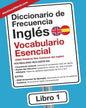 Diccionario de Frecuencia - Inglés - Vocabulario Esencial: Las 2500 Palabras Mas Comunes del Ingles - Paperback