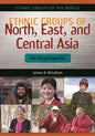 Ethnic Groups of North, East, and Central Asia: An Encyclopedia - Hardcover