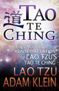 Tao Te Ching: Lao Tsu's Tao Te Ching: A Modern Reinterpretation by Adam Klein - Paperback