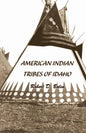 "American Indian Tribes of Idaho" - Paperback