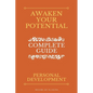 Awaken Your Potential - Complete Guide about Personal Development - Paperback