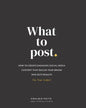 What to Post: How to Create Engaging Social Media Content that Builds Your Brand and Gets Results (for Real Estate) - Paperback