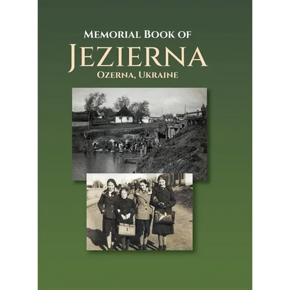 Memorial Book of Jezierna (Ozerna, Ukraine) - Hardcover