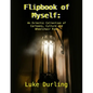 Flipbook of Myself: An Eclectic Collection of Cartoons, Culture and Wheelchair Rims - Paperback