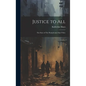 Justice to All: The Story of The Pennsylvania State Police - Hardcover