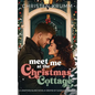Meet Me at the Christmas Cottage - Paperback
