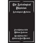 The Astrological Physician: Astrological Medicine - Paperback
