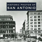 Historic Photos of San Antonio - Hardcover
