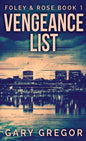 Vengeance List - Hardcover