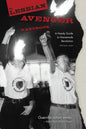 The Lesbian Avenger Handbook: A Handy Guide to Homemade Revolution - Paperback