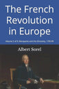 The French Revolution in Europe: Volume 5 of 9: Bonaparte and the Directory, 1795-99 - Paperback