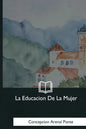 La Educacion De La Mujer - Paperback