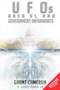 UFOs, Area 51, and Government Informants: A Report on Government Involvement in UFO Crash Retrievals - Paperback