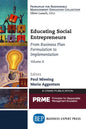 Educating Social Entrepreneurs, Volume II: From Business Plan Formulation to Implementation - Paperback