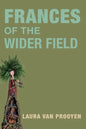 Frances of the Wider Fields - Paperback