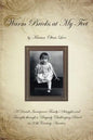 Warm Bricks at My Feet: A Danish Immigrant Family's Struggles and Triumphs Through a Uniquely Challenging Period in 20th Century America - Paperback