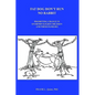 Fat Dog Don't Run No Rabbit: Promoting change in Overprivileged Children and their Families - Hardcover