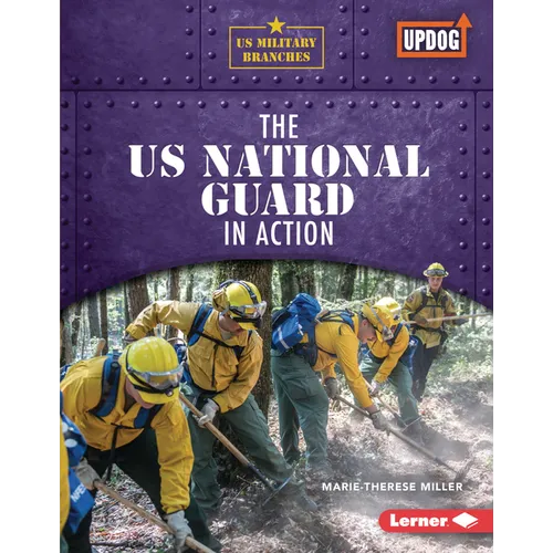 The Us National Guard in Action - Library Binding
