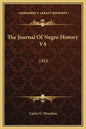The Journal of Negro History V4: 1919 - Hardcover