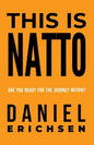 This is Natto: Are you ready for the journey within? - Paperback
