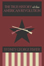 The True History of the American Revolution, Modernized Edition - Paperback