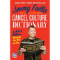 Cancel Culture Dictionary: An A to Z Guide to Winning the War on Fun - Hardcover