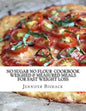 No Sugar No Flour Cookbook: Weighed & Measured Meals for Fast Weight Loss - Paperback