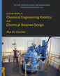 Lecture Notes in Chemical Engineering Kinetics and Chemical Reactor Design - Paperback