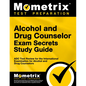 Alcohol and Drug Counselor Exam Secrets Study Guide: ADC Test Review for the International Examination for Alcohol and Drug Counselors - Paperback